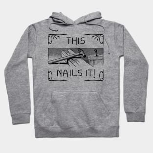 This Nails It Hoodie